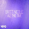 Purple gradient with words "Britt Nicole All This Time" overlayed as album cover - My Christian Musician