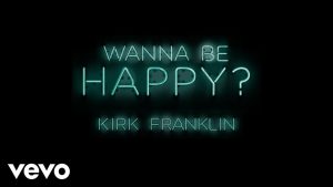 Wanna Be Happy KIRK F