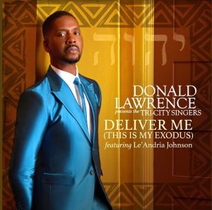 Donald Lawrence Deliver Me