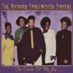 Center Of My Joy song by Richard Smallwood, Gospel Christian Singer