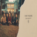 I Am Yours song by Needtobreathe