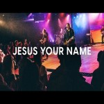 Jesus Your Name song by Matt Redman, Contemporary Christian Musician