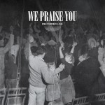 We Praise You song by Matt Redman, Pop Christian Musician