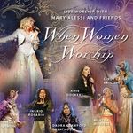 Mary Alessi, Worship Christian Singer, "When Women Worship" Album