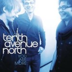 You Are More Album by Tenth Avenue North, Contemporary Christian Musicians