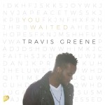 You Waited album cover by Travis Greene, Gospel and Contemporary Christian Musician, depicts Travis Greene profile view looking down