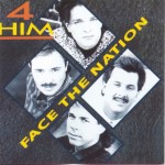 Image of 4Him members on black background - Face the Nation Album Cover 