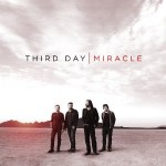 Third Day, Christian Rock Band, standing in an open field on cover of album "Miracle" - My Christian Musician