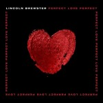 Red heart on a black background as a cover art for Lincoln Brewster's album, PERFECT LOVE - My Christian Musician