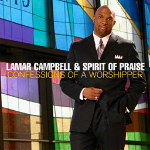 Lamar Campbell wearing a black tuxedo suit with a text overlay that displays "LAMAR CAMPBELL & SPIRIT OF PRAISE, CONFESSIONS OF A WORSHIPPER - My Christian Musician