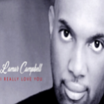 Photo of Lamar Campbell staring at the camera on black and white filter with a text that read as "Lamar Campbell, I REALLY LOVE YOU" - My Christian Musician